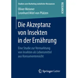 Die Akzeptanz von Insekten in der Ernährung, Fachbücher von Oliver Meixner, Leonhard Mörl von Pfalzen