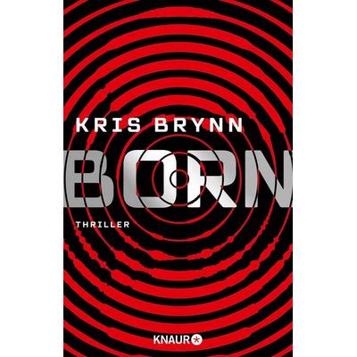 Born, Taschenbuch von Kris Brynn, Knaur Taschenbuch, 978-3-426-52648-4
