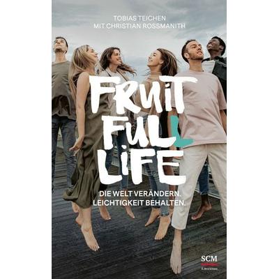 Fruit Full Life, Taschenbuch von Tobias Teichen,Christian Rossmanith, R.Brockhaus, 978-3-417-00024-5