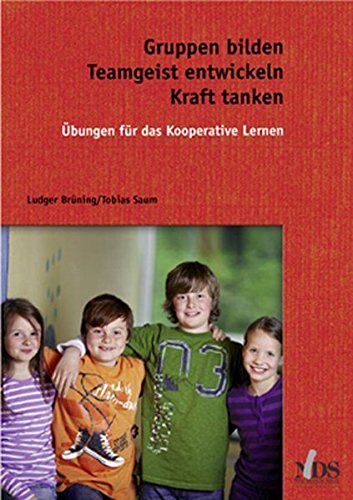 Ludger Brüning - Gruppen bilden, Teamgeist entwickeln, Kraft tanken - Preis vom 09.10.2026 07:28:09 h