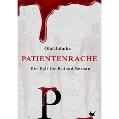 Patientenrache, Taschenbuch von Olaf Jahnke, Größenwahn Verlag