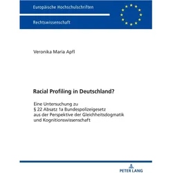 Racial Profiling in Deutschland?, Fachbücher von Veronika Maria Apfl