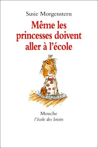 Susie Morgenstern - Même les princesses doivent aller à l'école - Preis vom 19.10.2026 19:33:35 h