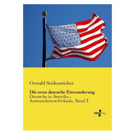 Vero Die erste deutsche Einwanderung (55555296)