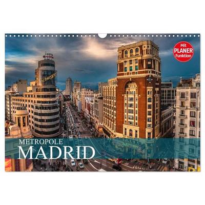 Metropole Madrid (Wandkalender 2027 DIN A3 quer), CALVENDO Monatskalender