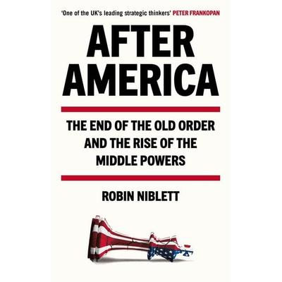 After America, Taschenbuch von Robin Niblett, Atlantic Books, 978-1-80546-683-3