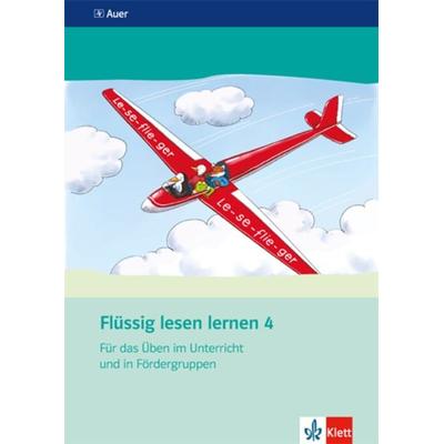 Flüssig lesen lernen. 4. Schuljahr. Arbeitsheft für das Üben im Unterricht und in Fördergruppen, Geheftet von Gero Tacke, Klett Schulbuchverlag,