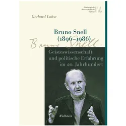 Bruno Snell (1896-1986), Biografien von Gerhard Lohse