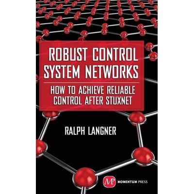 Robust Control System Networks, Gebundene Ausgabe von Ralph Langner, MCGRAW-HILL Professional, 978-1-60650-300-3