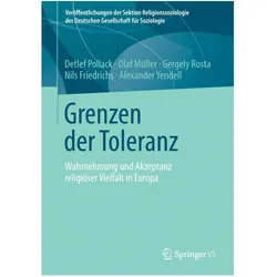 Grenzen der Toleranz, Fachbücher von Alexander Yendell, Olaf Müller, Detlef Pollack, Nils Friedrichs, Gergely Rosta
