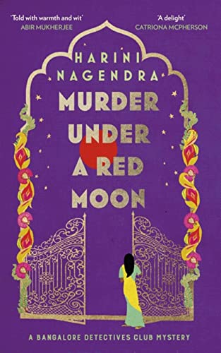 Harini Nagendra - Murder Under a Red Moon: A 1920s Bangalore Mystery (The Bangalore Detectives Club Series) - Preis vom 09.10.2026 07:28:09 h