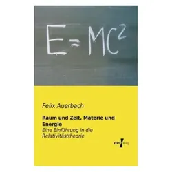 Raum und Zeit, Materie und Energie, Fachbücher von Felix Auerbach