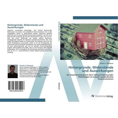 Hintergründe, Widerstände und Auswirkungen, Taschenbuch von Patrick S. Otterbach, AV Akademikerverlag, 978-3-639-43192-6