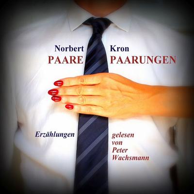 Paare, Paarungen - Norbert Kron, Audio, 9783960288336