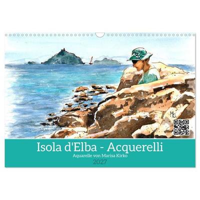 Isola d'Elba - Acquerelli (Wandkalender 2027 DIN A3 quer), CALVENDO Monatskalender