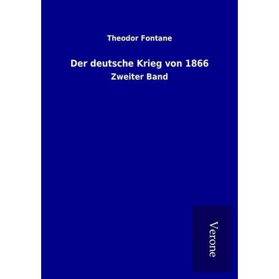 Der deutsche Krieg von 1866, Taschenbuch von Theodor Fontane, BoD - Books on Demand