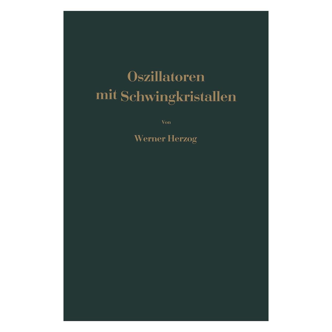 Springer Oszillatoren mit Schwingkristallen (Deutsch, Softcover, W. Herzog) (55530379)