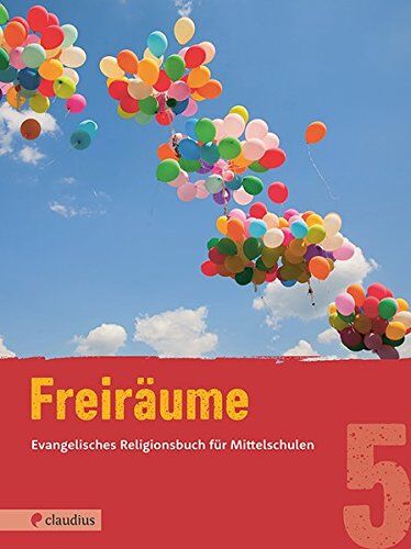 Martina Steinkühler - Freiräume 5: Evangelisches Religionsbuch für Mittelschulen (Freiräume / Evangelisches Religionsbuch für Mittelschulen) - Preis vom 09.10.2026 07:28:09 h