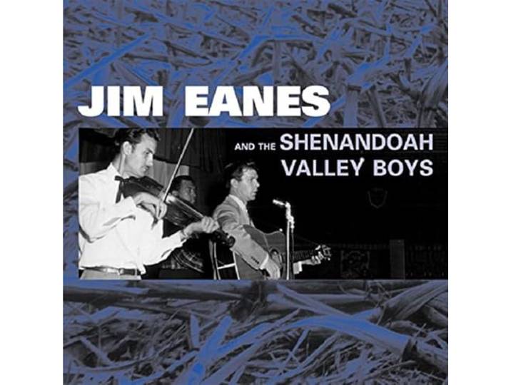 Jim Eanes And The Shenandoah Valley Boys (CD)