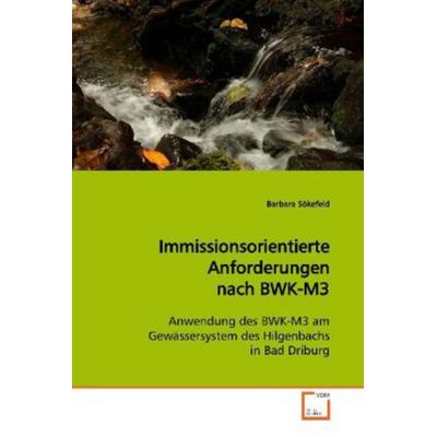Sökefeld, B: Immissionsorientierte Anforderungen nach BWK-M3, Taschenbuch von Barbara Sökefeld, VDM, 978-3-639-09367-4