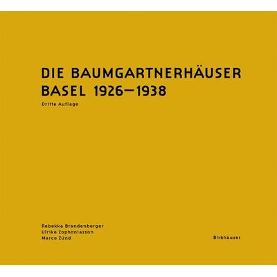 Die Baumgartnerhäuser, Gebundene Ausgabe von , Birkhäuser, 978-3-0356-2693-3