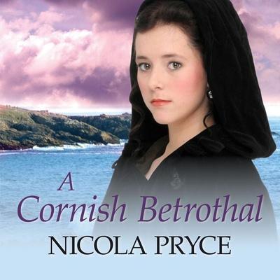 A Cornish Betrothal - Nicola Pryce, Audio, 9781788894678