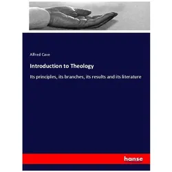 Introduction to Theology, Sachbücher von Alfred Cave