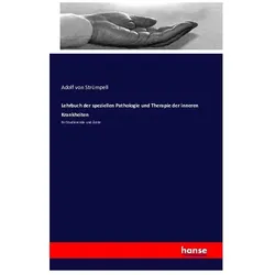 Lehrbuch der speziellen Pathologie und Therapie der inneren Krankheiten, Schulbücher von Adolf von Strümpell