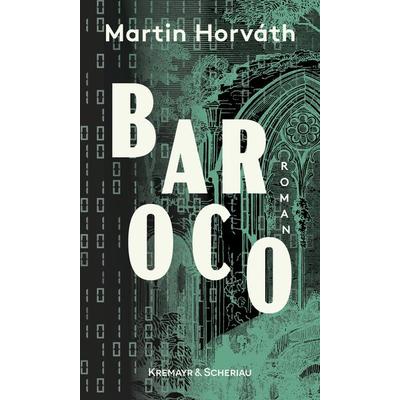 Baroco, Gebundene Ausgabe von Martin Horváth, Kremayr & Scheriau, 978-3-218-01450-2