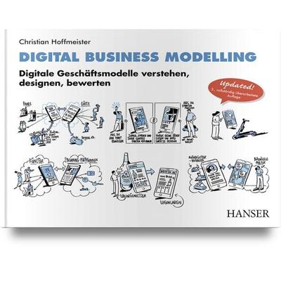 Digital Business Modelling, Gebundene Ausgabe von Christian Hoffmeister, Carl Hanser, 978-3-446-46924-2