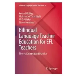 Bilingual Language Teacher Education for EFL Teachers, Fachbücher von Simon Mumford, Kenan Dikilitas, Muhammet Yasar Yüzlü, Ali Öztüfekçi
