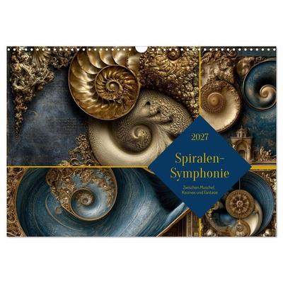 Spiralen-Symphonie (Wandkalender 2027 DIN A3 quer), CALVENDO Monatskalender