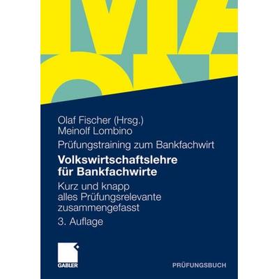 Volkswirtschaftslehre für Bankfachwirte, Taschenbuch von Meinolf Lombino, Betriebswirtschaftlicher Verlag Gabler, 978-3-8349-2303-5