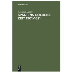 Davies:Spaniens goldene Zeit 1501-1621, Fachbücher von R. Trevor Davies