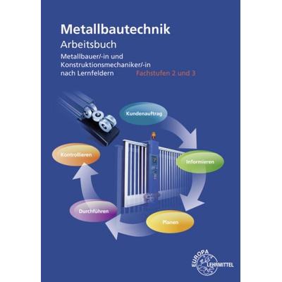 Arbeitsbuch Metallbautechnik Fachstufen 2 und 3, Taschenbuch von Eckhard Thiele,Bernd Glass,Michael Lohrmann,Miroslav Moravek,Klaus Raebsch,