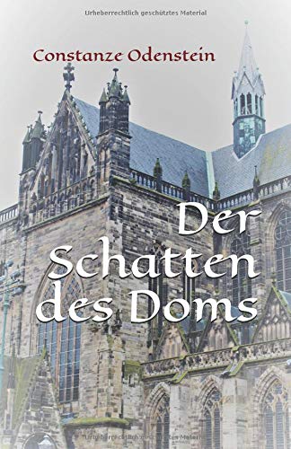 Constanze Odenstein - Der Schatten des Doms: Historischer Roman - Preis vom 13.10.2026 11:25:28 h