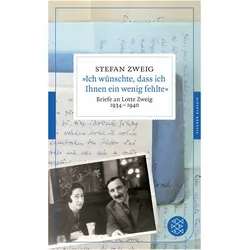 »Ich wünschte, dass ich Ihnen ein wenig fehlte«, Belletristik von Stefan Zweig