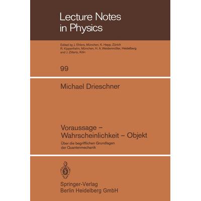 Voraussage — Wahrscheinlichkeit — Objekt, Taschenbuch von M. Drieschner, Springer Berlin, 978-3-540-09248-3
