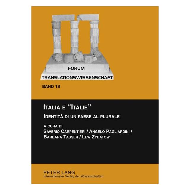 Peter Lang Italia e "Italie" (Italienisch, Hardcover, Angelo Pagliardini, Barbara Tasser, Lew Zybatow, Saverio Carpentieri) (67834935)
