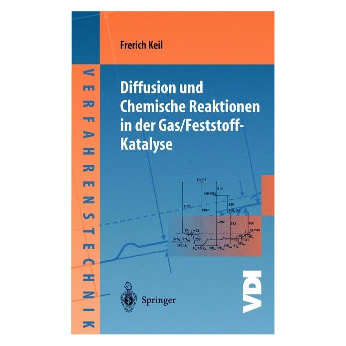 Springer Diffusion und Chemische Reaktionen in der Gas/Feststoff-Katalyse (Deutsch, Softcover, Frerich Keil) (7561652)