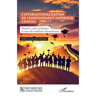 L'internationalisation de l'enseignement supérieur chinois, Taschenbuch von Hsin-I Lee, Harmattan, 978-2-336-50299-1