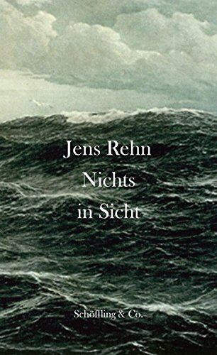 Jens Rehn;Ursula März (Nachwort) - Nichts in Sicht - Preis vom 01.10.2026 17:08:56 h