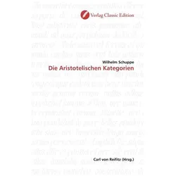 Die Aristotelischen Kategorien, Sachbücher von Wilhelm Schuppe