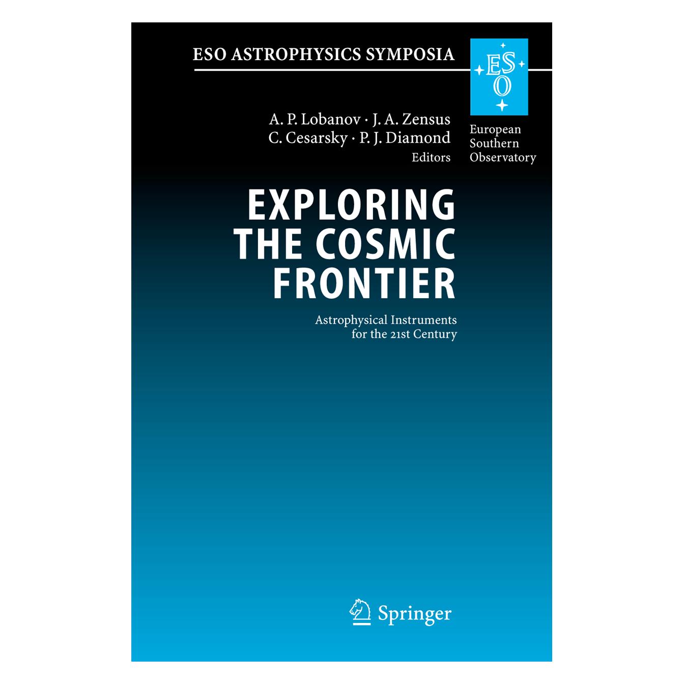 Springer Exploring the Cosmic Frontier (Englisch, Hardcover, Andrei P. Lobanov, Catherine Cesarsky, J. Anton Zensus, Phillip J. Diamond) (9783540397557)