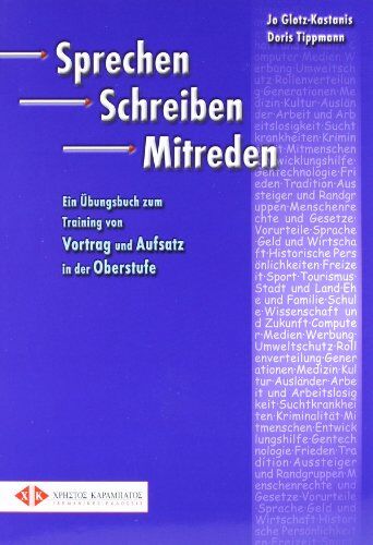 Jo Glotz-Kastanis - Sprechen Schreiben Mitreden: Training von Vortrag und Aufsatz in der Oberstufe.Deutsch als Fremdsprache / Übungsbuch: Ein Übungsbuch zum Training von Vortrag und Aufsatz in der Oberstufe - Preis vom 09.10.2026 07:28:09 h