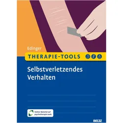 Therapie-Tools Selbstverletzendes Verhalten, Ratgeber von Alexandra Edinger