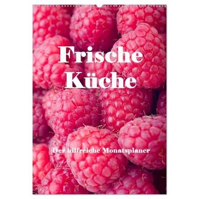Frische Küche - Der hilfreiche Monatsplaner / Planer (Wandkalender 2027 DIN A2 hoch), CALVENDO Monatskalender