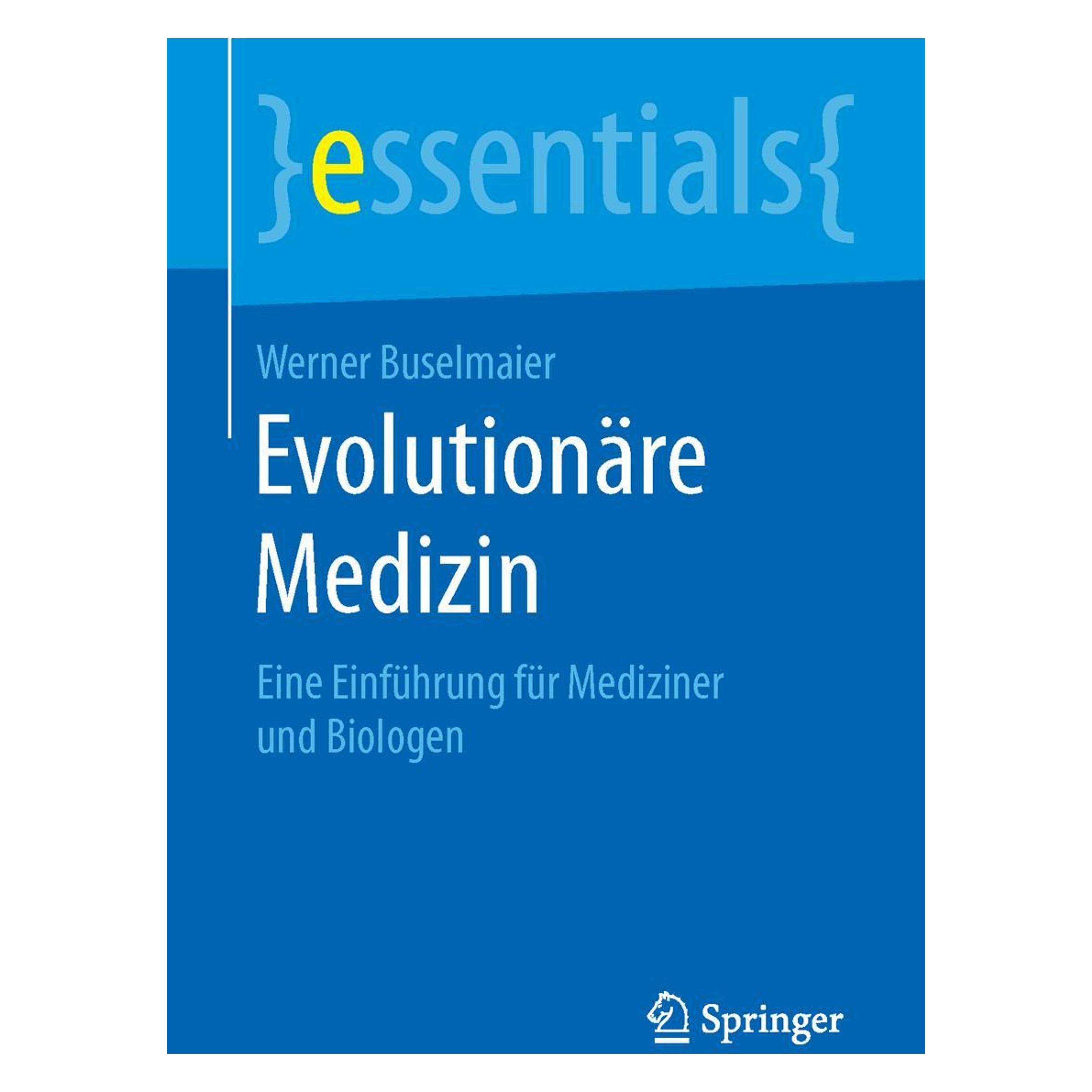 Springer Evolutionäre Medizin (Deutsch, Softcover, Werner Buselmaier) (8076177)