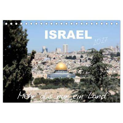 ISRAEL - Mehr als nur ein Land 2027 (Tischkalender 2027 DIN A5 quer), CALVENDO Monatskalender