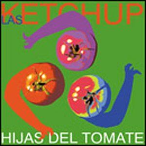 Las Ketchup - Las Hijas Del Tomate ( Bonus d - Preis vom 15.10.2026 23:06:25 h